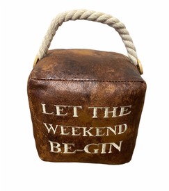 Let the Weekend Be - Gin Doorstop