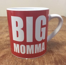 BIG MOMMA MUG- Novelty Funny Pint Size Mug